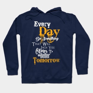 Every day t-shirt Hoodie